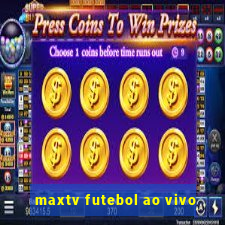 maxtv futebol ao vivo